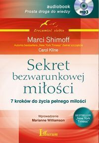 Sekret bezwarunkowej miłości