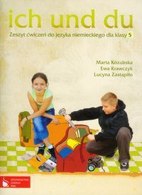 Ich und du 5 Zeszyt ćwiczeń