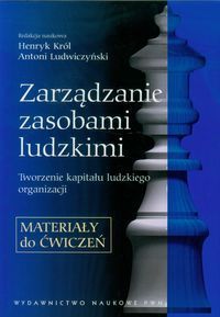 Zarządzanie zasobami ludzkimi Materiały do ćwiczeń