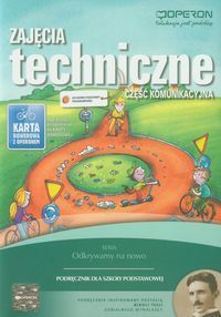 Zajęcia techniczne Podręcznik Część komunikacyjna