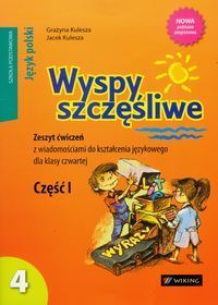 Wyspy szczęśliwe 4 zeszyt ćwiczeń z wiadomościami do kształcenia językowego część 1