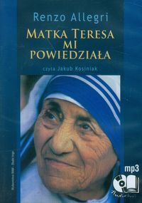 Matka Teresa mi powiedziała