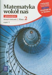 Matematyka wokół nas 2 Zeszyt ćwiczeń część 1