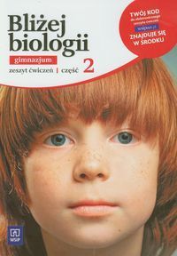 Bliżej biologii Część 2 Zeszyt ćwiczeń