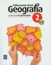 Odkrywamy świat 2 Geografia Podręcznik z płytą CD