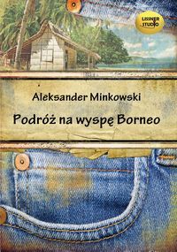 Podróż na wyspę Borneo