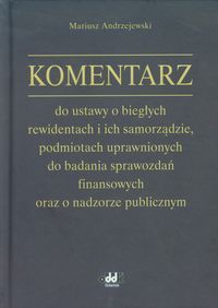 Komentarz do ustawy o biegłych rewidentach i ich samorządzie
