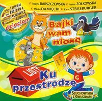 Bajki wam niosę ku przestrodze