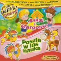 Jaś i Małgosia / Poszła w las nauka