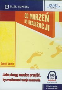Od marzeń do realizacji