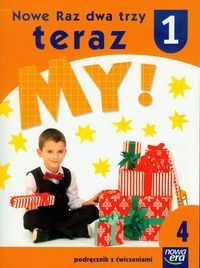 Nowe Raz dwa trzy teraz My 1 Podręcznik z ćwiczeniami część 4