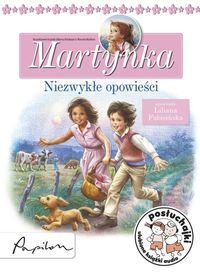 Posłuchajki Martynka Niezwykłe opowieści