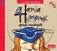 Hania Humorek ogłasza niepodległość