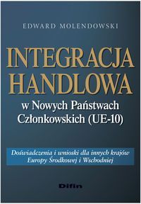 Integracja handlowa w Nowych Państwach Członkowskich (UE-10)