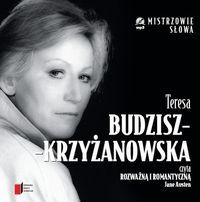 Teresa Budzisz Krzyżanowska Rozważna i romantyczna