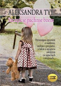 Szczęście pachnie bzem