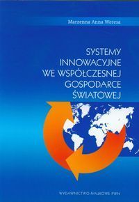 Systemy innowacyjne we współczesnej gospodarce światowej