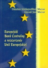 Europejski Bank Centralny a rozszerzenie Unii Europejskiej