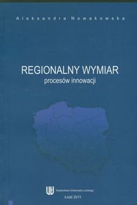 Regionalny wymiar procesów innowacji