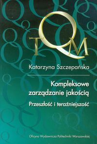 Kompleksowe zarządzanie jakością