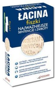 Łacina fiszki Najważniejsze sentencje i zwroty