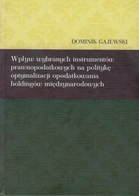 Wpływ wybranych instrumentów prawnopodatkowych na politykę optymalizacji opodatkowania holdingów mię