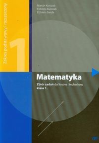 Matematyka 1 Zbiór zadań Zakres podstawowy i rozszerzony