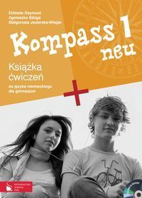 Kompass 1 neu Książka ćwiczeń do języka niemieckiego dla gimnazjum z płytą CD