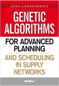 Genetic algorithms for advanced planning and scheduling in supply networks