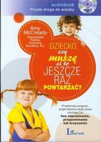 Dziecko, czy muszę Ci to jeszcze raz powtarzać?