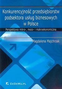 Konkurencyjność przedsiębiorstw podsektora usług biznesowych w Polsce