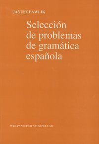Seleccion de problemas de gramatica espanola