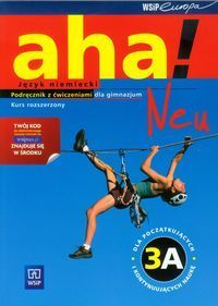 Aha! Neu 3A Podręcznik z ćwiczeniami Kurs rozszerzony