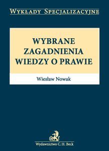 Wybrane zagadnienia wiedzy o prawie