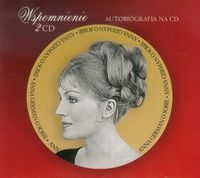 Wspomnienie Anna German o sobie
