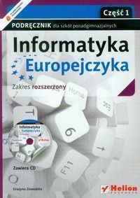 Informatyka Europejczyka Podręcznik z płytą CD część 1 Zakres rozszerzony