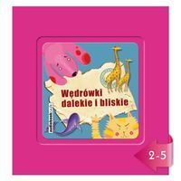 Wędrówki dalekie i bliskie