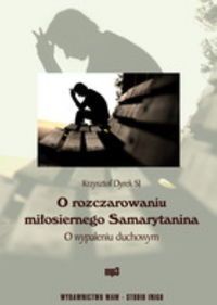 O rozczarowaniu miłosiernego Samarytanina