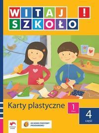 Witaj szkoło! 1 Karty plastyczne Część 4