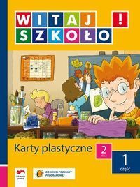 Witaj szkoło! 2 Karty plastyczne Część 1