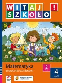 Witaj szkoło! 2 Matematyka Podręcznik z ćwiczeniami Część 4