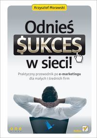Odnieś sukces w sieci!
