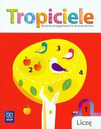 Tropiciele Roczne przygotowanie przedszolne Liczę