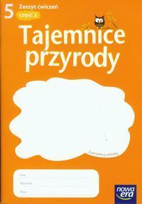 Tajemnice przyrody 5 Zeszyt ćwiczeń część 2