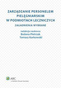 Zarządzanie personelem pielęgniarskim w podmiotach leczniczych