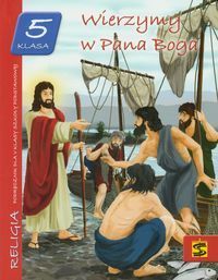 Wierzymy w Pana Boga 5 Podręcznik