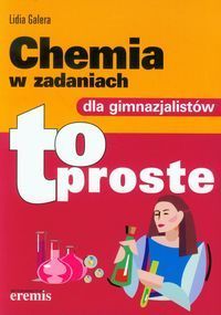 Chemia w zadaniach dla gimnazjalistów to proste