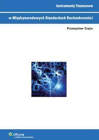 Instrumenty finansowe w Międzynarodowych Standardach Rachunkowości