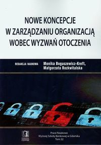 Nowe koncepcje w zarządzaniu organizacją wobec wyzwań otoczenia
