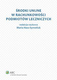 Środki unijne w rachunkowości podmiotów leczniczych
